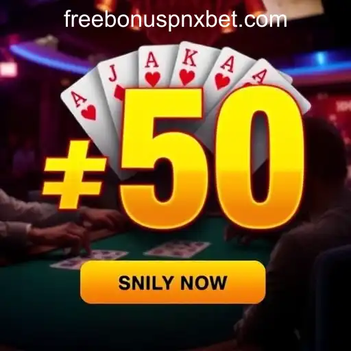 Unlocking the World of Poker: Exploring 'Poker Table' and the PNXBet Free 50 No Deposit Bonus